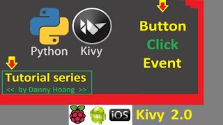 Kivy Tutorial 5: Button Event & Update Label