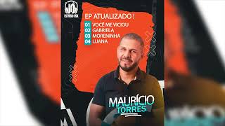 MAURÍCIO TORRES EP ATUALIZADO DEZEMBRO 2024 (JÔ ESTÚDIO MIX 2024 )