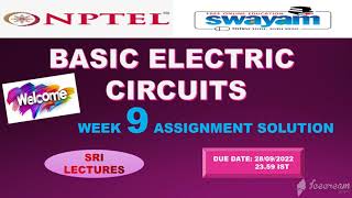 🔥💥WEEK 9💥🔥BASIC ELECTRIC CIRCUITS ASSIGNMENT SOLUTION💥💥