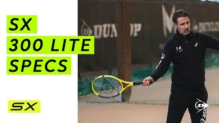 Dunlop SX 300 Lite: Specifications with Patrick Mouratoglou