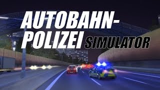 Autobahn Police Simulator Gameplay