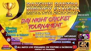 DAKSHIN BANTRA NIRVICK SANGHA // Day-Night Short Cricket Tournament 2025 // Link - 1