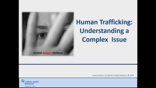 Human Trafficking: Understanding a Complex Issue