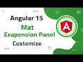 29) Mat Expansion-Panel Customization in Angular 15 | angular material | angular 15 tutorial