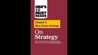 video for HBR chapter 5 Blue Ocean Strategy