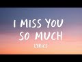 I Miss You So Much | Heartfelt Love Song#music