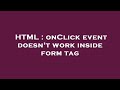 HTML : onClick event doesn't work inside form tag