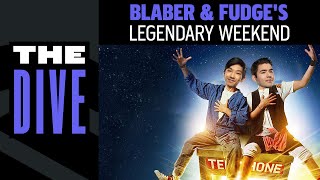 The Dive | Blaber \u0026 Fudge's Legendary Weekend