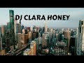 DJ CLARA HONEY CITY NIGHT PARTY 1