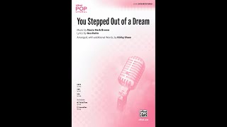 You Stepped Out of a Dream (SATB), arr. Kirby Shaw – Score \u0026 Sound