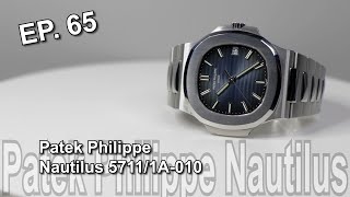 瞬間看名錶 Ep. 65 - Patek Philippe Nautilus 5711/1A-010