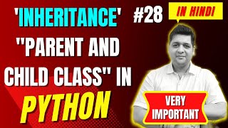 Inheritance in Python || Complete Python Tutorial For Beginners in Hindi (With Notes) #28