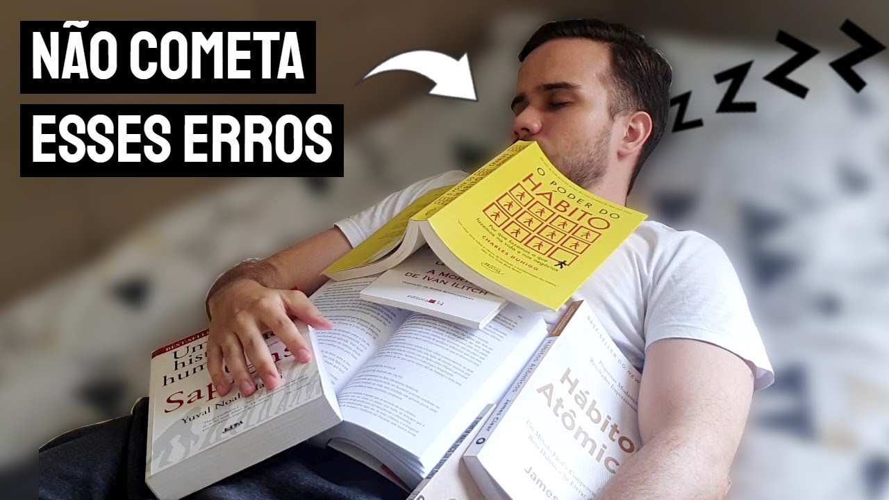 Esses 4 Erros Me Impediam De Criar O Hábito Da Leitura (o Terceiro é O ...