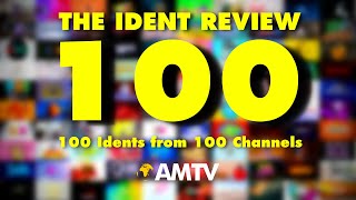 The 100th Episode | 100 Idents from 100 Channels | The Ident Review