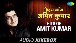 Hits Of Amit Kumar | Naino Mein Sapna |Bade Achhe Lagte Hain |Teri Yaad Aa Rahi Hai |Top Hindi Songs