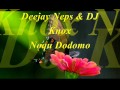 Deejay Neps & DJ Knox - Noqu Dodomo