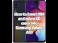 How to insert SIM and micro SD cards into Samsung Galaxy A50