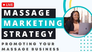 How To Promote Your Massage Business | Marketing Strategies | 2022 (Day 2)