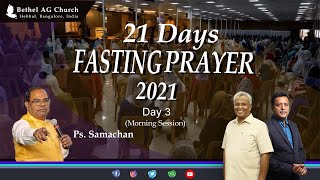 BAGC 21 Days Fasting Prayer, Wed 10 Nov, Ps. Samachan - MS