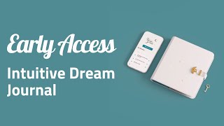 Uncover the Secrets of Your Dreams | The Intuitive Dream Journal & App Preview
