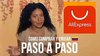 Como comprar en Aliexpress y enviar a Venezuela - Rapido, barato y seguro Paso a Paso