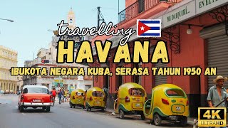 Kota Havana, Ibukota Negara Kuba yang Masih Terjebak di Tahun 1950an