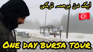 Bursa Tour | Turkey 🇹🇷 Tour 2021 episode 15 | full day tour | lunch | Ride etc