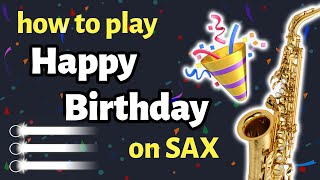 Happy Birthday Sax Tutorial | Saxplained