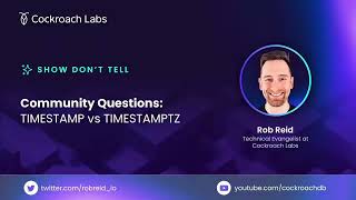 TIMESTAMP vs TIMESTAMPTZ - What's the difference? Which should I use?