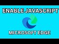 How to Enable or Disable JavaScript in Microsoft Edge