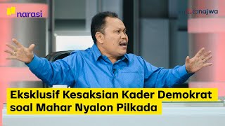 Eksklusif Kesaksian Kader Demokrat soal Mahar Nyalon Pilkada (Part 6) | Mata Najwa