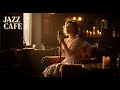 Smooth Jazz Lounge  Vintage Jazz Cafe Music for Relax, Study, and Romantic Candlelight Nights