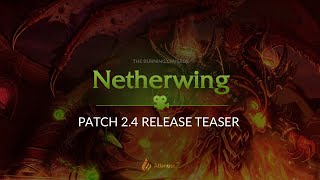 Netherwing Patch 2.4 Release Teaser