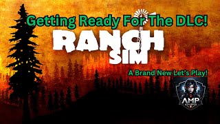 Getting Ready For The NEW DLC!! / Ranch Simulator Let's Play! /Ep:1