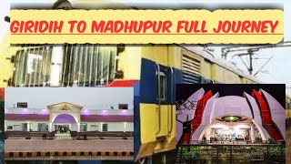 Giridih To Madhupur full Train Journey {On 53518 GRD-MDP MEMU Passenger}