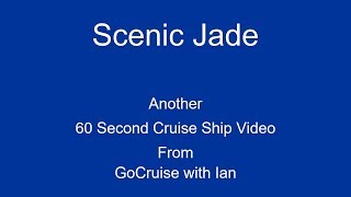 Scenic Jade in 60 Seconds