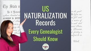 US Naturalization Records Every Genealogist Must Explore