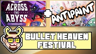 Trying Some DEMOS - Bullet Heaven Festival 2.0