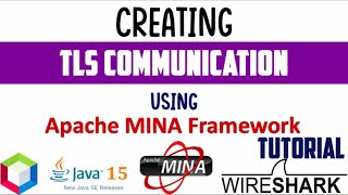 TLS 1.3 Communication using Java Apache MINA Framework 2.1.3 | Step wise step Tutorial