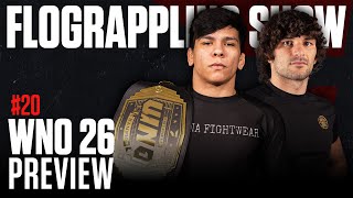 Previewing The Full Card For WNO 26 | The FloGrappling Show (Ep 20)