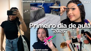 MEU PRIMEIRO DIA DE AULA 📚+arrume-se comigo