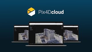 Pix4Dcloud: The online platform for drone mapping, progress tracking, and site documentation