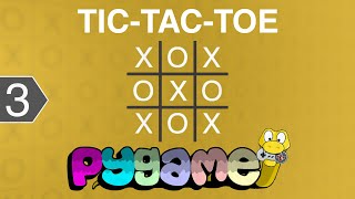 How to make Tic-Tac-Toe Game in Pygame - Step-by-Step Tutorial for Beginners (Part 3)