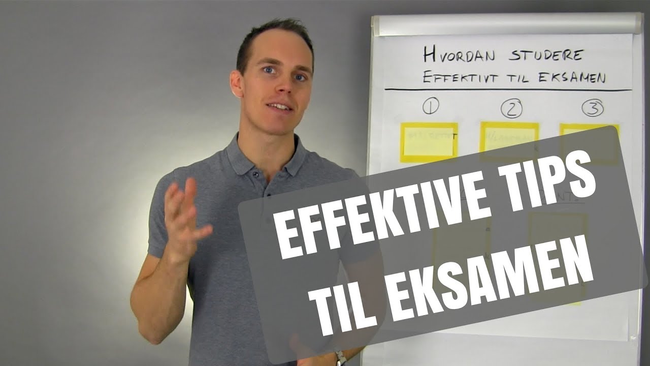 3 Effektive Tips For Bedre Eksamenslesing - YouTube