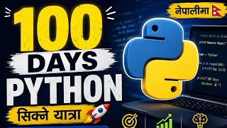 100 days python series in Nepali#python