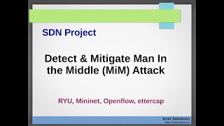 SDN Project - Man in the Middle Attack (ARP) Detection & Mitigation  in Software Defined Networking