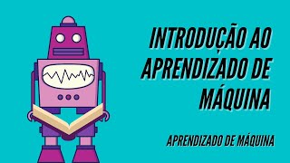 Introdução ao Aprendizado de Máquina