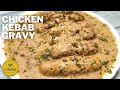 Perfect Restaurant-Style Chicken Kabab Gravy - FahmidaFoodCourt | How to make Chicken Kabab Gravy