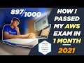 How I passed the AWS Solutions Architect Associate Exam in 1 month 2021