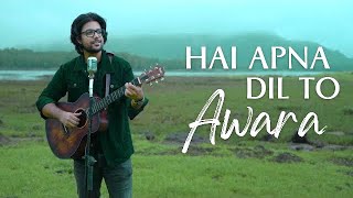 Hai Apna Dil To Awara | Siddharth Slathia